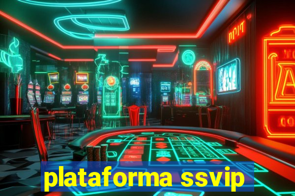 plataforma ssvip